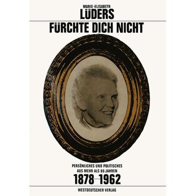 Fürchte Dich Nicht, Taschenbuch von Marie-Elisabeth Lüders, VS Verlag für Sozialwissenschaften, 978-3-322-97910-0