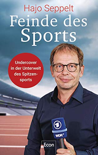 Hajo Seppelt - Feinde des Sports: Undercover in der Unterwelt des Spitzensports - Preis vom 01.10.2026 17:08:56 h
