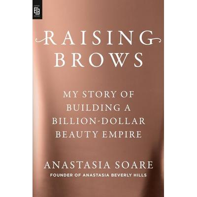 Raising Brows, Taschenbuch von Anastasia Soare, Penguin LLC US