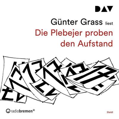 Die Plebejer proben den Aufstand - Günter Grass, Audio, 9783742405326