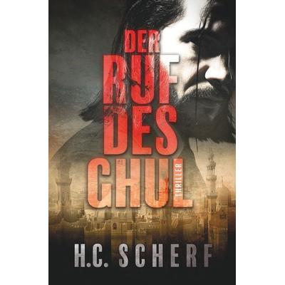 Der Ruf des Ghul, Taschenbuch von H.C. Scherf, Tolino Media, 978-3-7546-6812-2