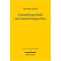 Unionsbürgerschaft und Auslieferungsschutz, Fachbücher von Hendrik Meier