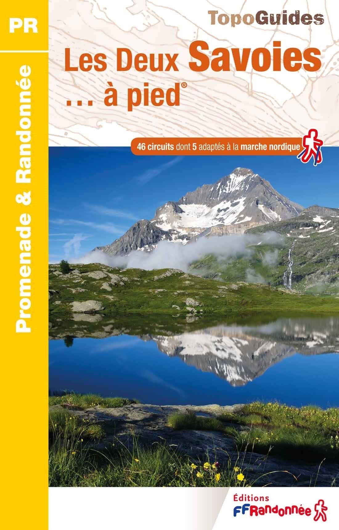 FFR - Fédération Française de Randonnée Topoguide de randonnée - Les deux Savoies (Savoie, Haute-Savoie)   FFR