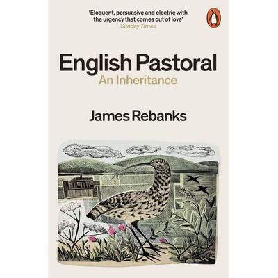 English Pastoral, Taschenbuch von James Rebanks, Penguin Books Ltd, 978-0-14-198257-1