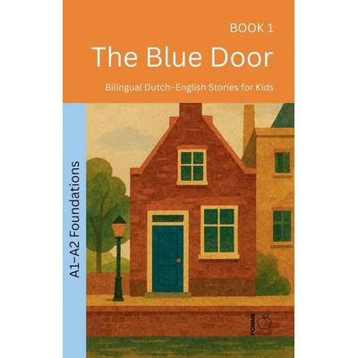 The Blue Door, Taschenbuch von Pomme Bilingual, Pomme Bilingual