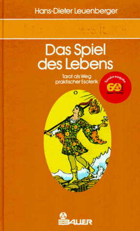 Hans-Dieter Leuenberger - Schule des Tarot, 3 Bde., Bd.3, Das Spiel des Lebens - Preis vom 07.10.2026 11:45:10 h