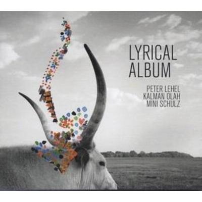 Lyrical Album - Peter Lehel,Klmn Olh,Mini Schulz, CD