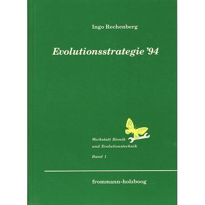 Evolutionsstrategie '94; Gebundene Ausgabe von Ingo Rechenberg, Frommann-holzboog, 978-3-7728-1642-0