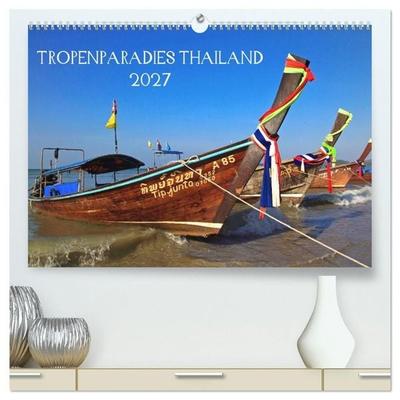 Tropenparadies Thailand 2027 (hochwertiger Premium Wandkalender 2027 DIN A2 quer), Kunstdruck in Hochglanz
