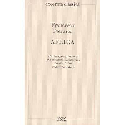 Africa, Taschenbuch von Francesco Petrarca, Dieterich'sche Verlagsbuchh. Mainz, 978-3-87162-065-2