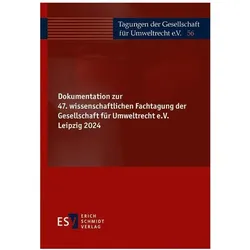 Dokumentation zur 47. wissenschaftlichen Fachtagung der Gesellschaft für Umweltrecht e.V. Leipzig, Fachbücher