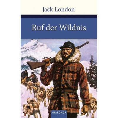 Ruf der Wildnis, Gebundene Ausgabe von Jack London, Anaconda, 978-3-86647-711-7
