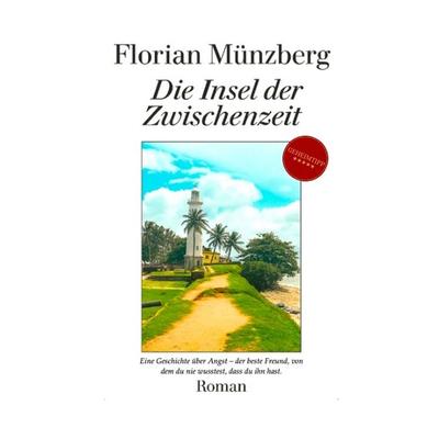 Die Insel der Zwischenzeit, Taschenbuch von Florian Münzberg, Tredition, 978-3-384-71197-7