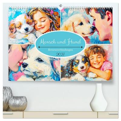 Mensch und Hund. Herzensverbindungen (hochwertiger Premium Wandkalender 2027 DIN A2 quer), Kunstdruck in Hochglanz