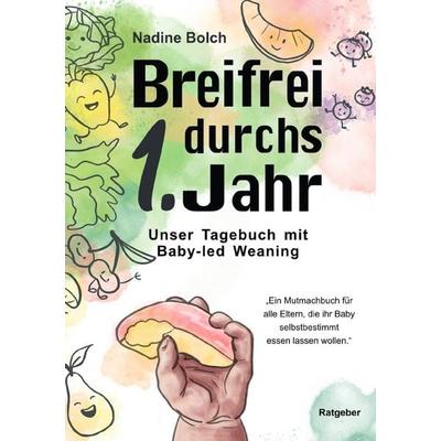 Breifrei durchs erste Jahr, Taschenbuch von Nadine Bolch, Epubli, 978-3-565-09289-5