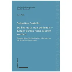 De haereticis non puniendis – Ketzer dürfen nicht bestraft werden, Fachbücher von Sebastian Castellio