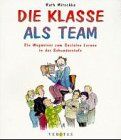 Ruth Mitschka - Die Klasse als Team: Ein Wegweiser zum Sozialen Lernen in der Sekundarstufe - Preis vom 11.10.2026 03:10:56 h