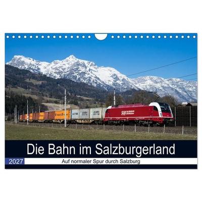 Die Bahn im Salzburgerland (Wandkalender 2027 DIN A4 quer), CALVENDO Monatskalender
