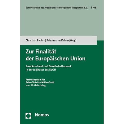 Zur Finalität der Europäischen Union, Taschenbuch von , Nomos, 978-3-7560-0760-8