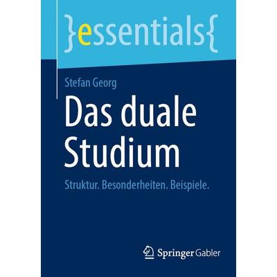Das duale Studium, Taschenbuch von Stefan Georg, Springer Fachmedien Wiesbaden GmbH, 978-3-658-46954-2