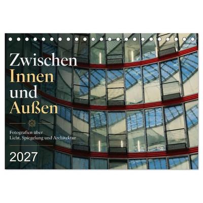 Zwischen Innen und Außen (Tischkalender 2027 DIN A5 quer), CALVENDO Monatskalender