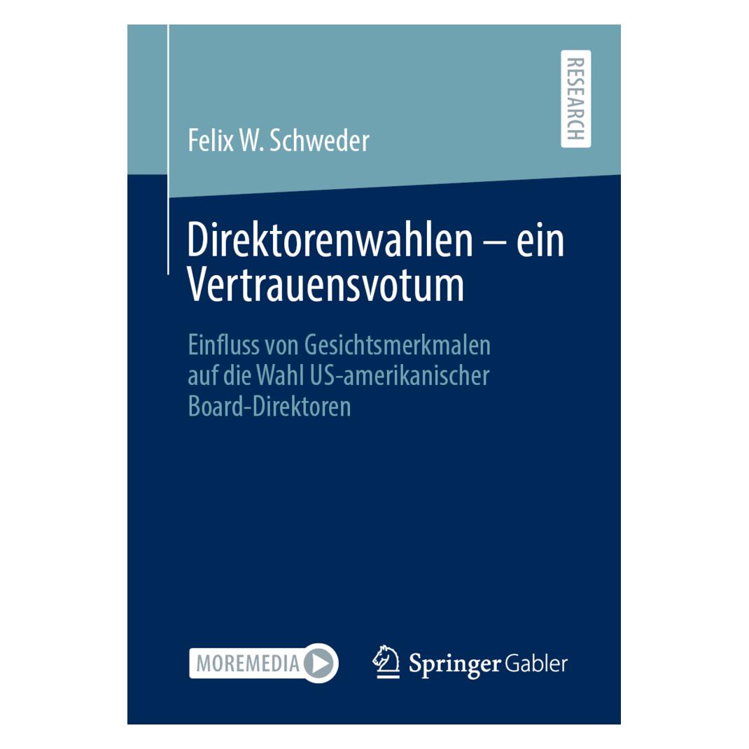 Springer Direktorenwahlen - ein Vertrauensvotum (Deutsch, Softcover, Felix W. Schweder) (56198696)