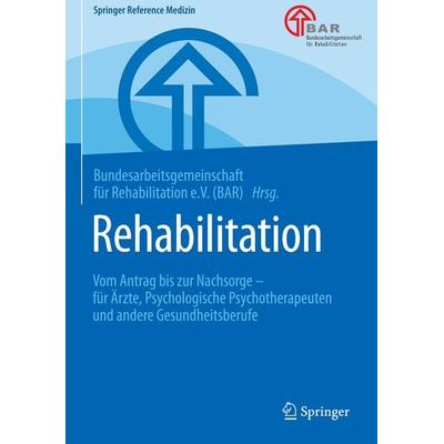 Rehabilitation, Gebundene Ausgabe von , Springer Berlin, 978-3-662-54249-1