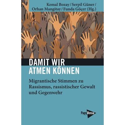 Damit wir atmen können, Taschenbuch von , PapyRossa Verlag, 978-3-89438-748-8