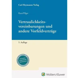 Vertraulichkeitsvereinbarungen und andere Vorfeldverträge, Fachbücher von Peter Kurz, Jens Pilger