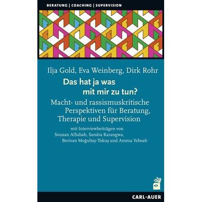 Das hat ja was mit mir zu tun!?, Taschenbuch von Ilja Gold,Eva Weinberg,Dirk Rohr, Carl-Auer Verlag GmbH, 978-3-8497-0379-0