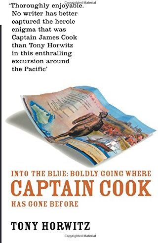 Tony Horwitz - Into the Blue: Boldly Going Where Captain Cook Has Gone Before - Preis vom 02.10.2026 23:42:20 h