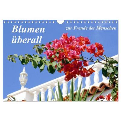 Blumen überall, zur Freude Menschen (Wandkalender 2027 DIN A4 quer), CALVENDO Monatskalender