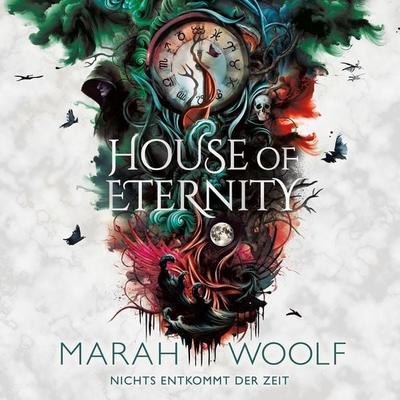 House of Eternity - Marah Woolf, Audio, 4099995456288
