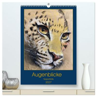 Augenblicke - Tierporträts (hochwertiger Premium Wandkalender 2027 DIN A2 hoch), Kunstdruck in Hochglanz