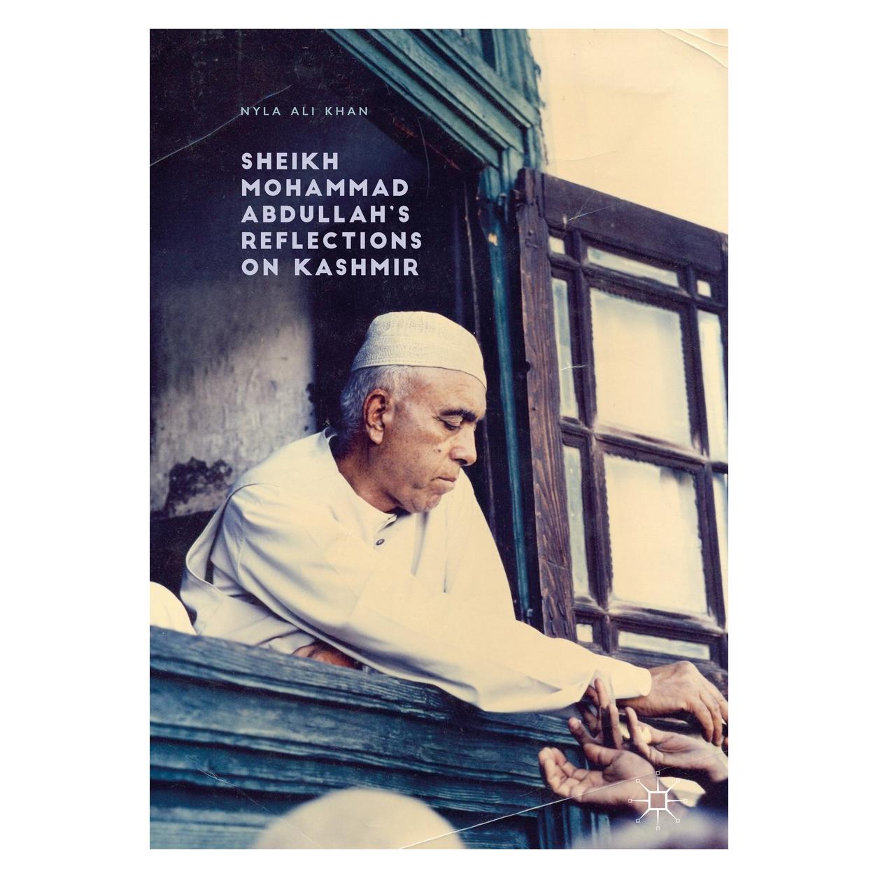 Springer Khan:Sheikh Mohammad Abdullahs Reflect (Englisch, Hardcover, Nyla Ali Khan) (9783319501024)