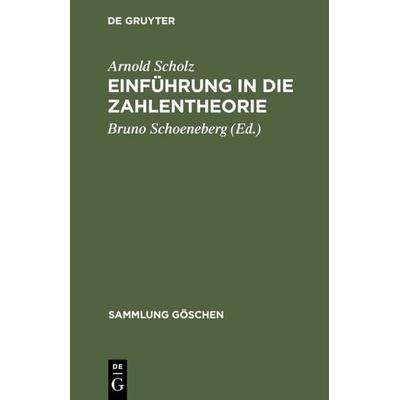 Einführung in die Zahlentheorie, Gebundene Ausgabe von Arnold Scholz, De Gruyter, 978-3-11-004423-2