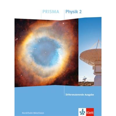 PRISMA Physik 2. Differenzierende Ausgabe Nordrhein-Westfalen, Gebundene Ausgabe von , Klett Schulbuchverlag, 978-3-12-069305-5