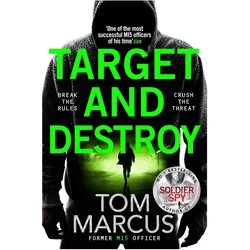 Target and Destroy, Belletristik von Tom Marcus