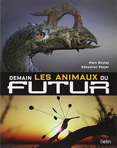 Sébastien Steyer - Demain, les animaux du futur - Preis vom 09.10.2026 07:28:09 h