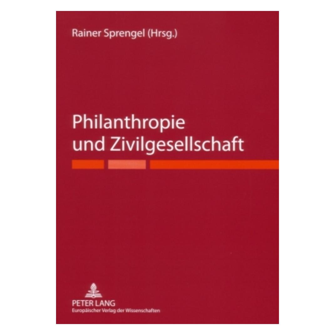Peter Lang Philanthropie und Zivilgesellschaft (Deutsch, Softcover, Rainer Sprengel) (56027811)