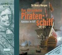 Maja Nielsen - Sir Henry Morgan: Das versunkene Piratenschiff, 1 Audio-CD (Abenteuer & Wissen) - Preis vom 11.10.2026 15:43:13 h