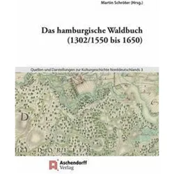 Das hamburgische Waldbuch (1302/1550 bi, Fachbücher von Martin J. Schröter