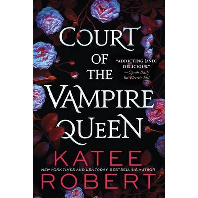 Court of the Vampire Queen (Collector's Edition), Taschenbuch von Katee Robert, Sourcebooks LLC