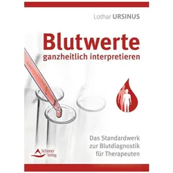 Das Blutbild ganzheitlich interpretieren, Fachbücher von Lothar Ursinus