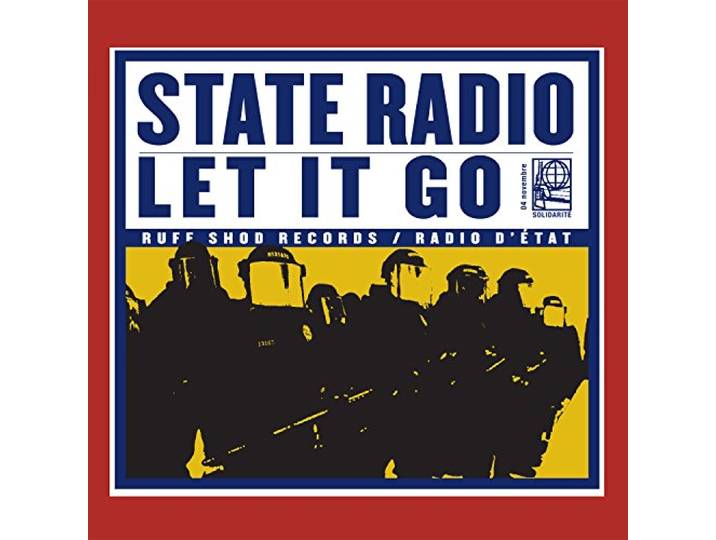 State Radio - Let It Go
