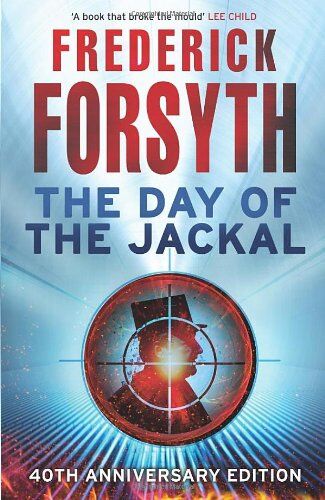 Frederick Forsyth - The Day of the Jackal: 40th Anniversary Edition - Preis vom 05.10.2026 03:47:11 h