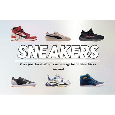 Sneakers, Gebundene Ausgabe von Neal Heard, Welbeck Publishing Group, 978-1-80279-099-3