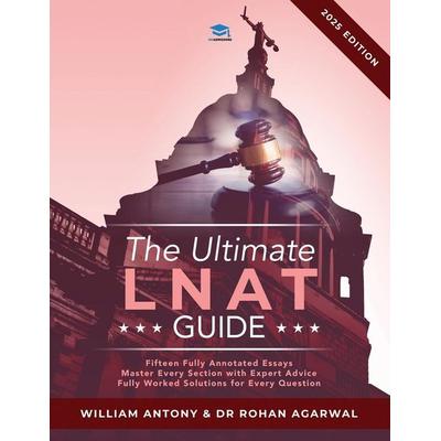 The Ultimate LNAT Guide, Taschenbuch von Rohan Agarwal,William Antony, UniAdmissions, 978-1-915091-08-6