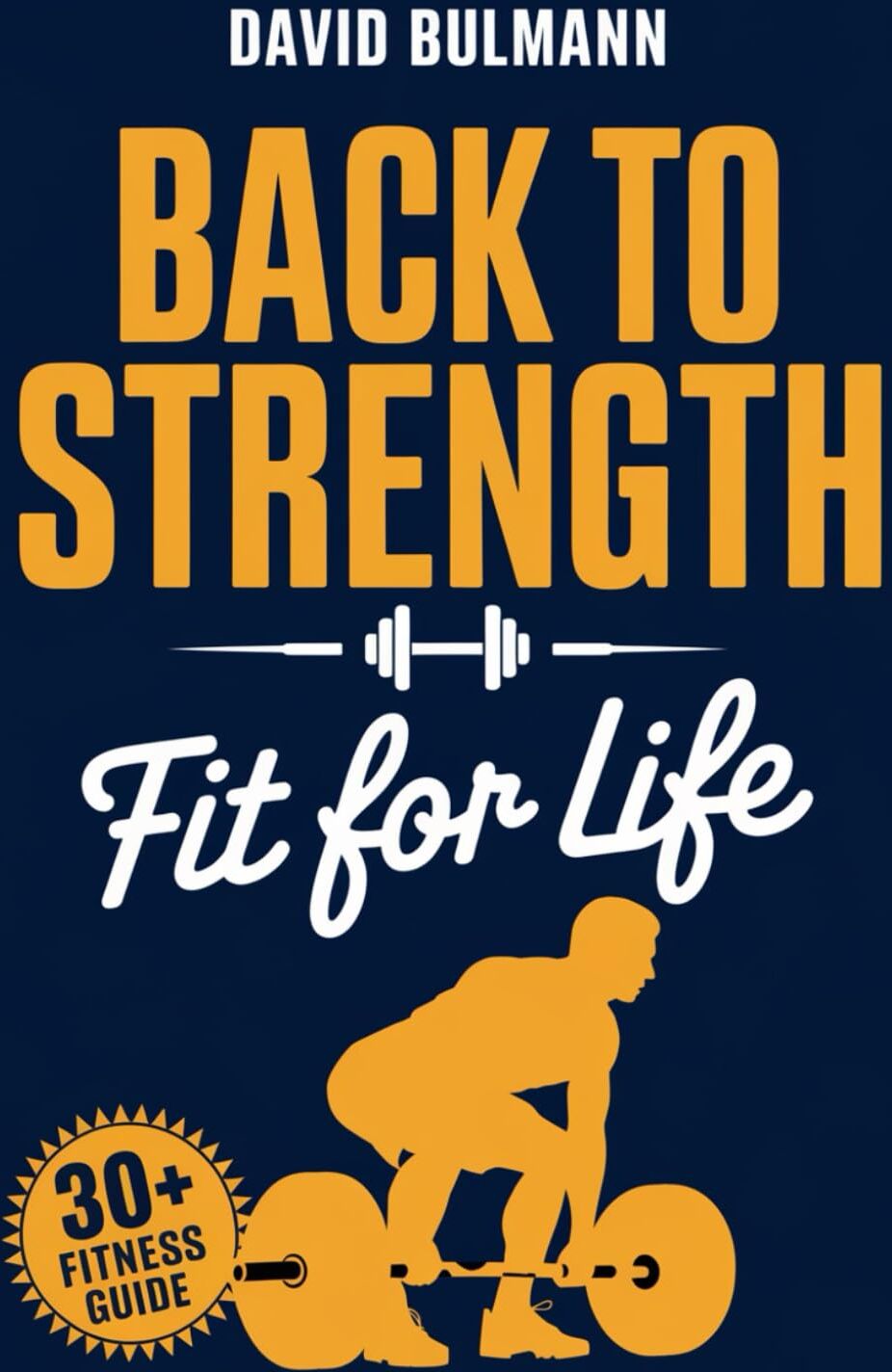 David Bulmann - Back to Strength - Meine Reise zu einem fitten und gesunden Leben, gesund und glücklich Altern, Fitness für jedes Alter: Fit for Life - Preis vom 11.10.2026 03:10:56 h
