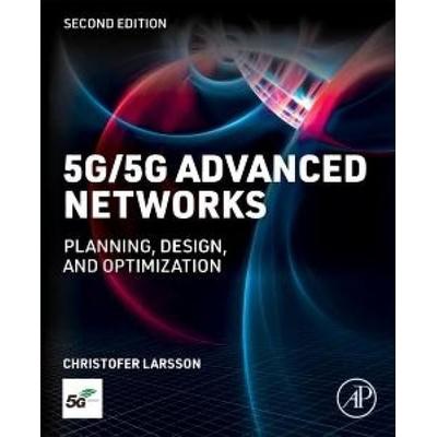 5g/5g-Advanced Networks, Taschenbuch von Christofer Larsson, Elsevier Science & Technology, 978-0-443-32940-1